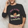 Just a Girl Who Loves Books African American Book Nerd Lover Unisex Long Sleeve T-Shirt