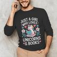Just a Girl Who Loves Unicorns And Books Unisex Long Sleeve T-Shirt