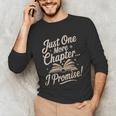 Just One More Chapter Reading Book Lover Bibliophile Unisex Long Sleeve T-Shirt Just One More Chapter Reading Book Lover Bibliophile Unisex Long Sleeve T-Shirt