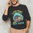 I Just Want To Read Books And Pet Cats Cat Book Lovers Unisex Long Sleeve T-Shirt I Just Want To Read Books And Pet Cats Cat Book Lovers Unisex Long Sleeve T-Shirt