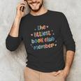 Kids The Littlest Book Club Member Book Lover Club Unisex Long Sleeve T-Shirt Kids The Littlest Book Club Member Book Lover Club Unisex Long Sleeve T-Shirt