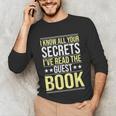 I Know All Your Secrets i Have Read Guest Book Hotel Manager Unisex Long Sleeve T-Shirt