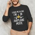 Leave Me Alone I’m In Airplane Mode Grumpy Introvert Unisex Long Sleeve T-Shirt