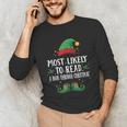 Most Likely To Read A Book Matching Christmas Elf Unisex Long Sleeve T-Shirt Most Likely To Read A Book Matching Christmas Elf Unisex Long Sleeve T-Shirt