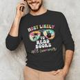 Most Likely To Read Books All Summer Teacher Student Unisex Long Sleeve T-Shirt Most Likely To Read Books All Summer Teacher Student Unisex Long Sleeve T-Shirt