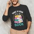 Take a Look It's In a Book Teacher Reading Apparel Unisex Long Sleeve T-Shirt