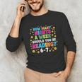 How Many Nights A Week Should You Be Reading 6-7 Book Lovers Unisex Long Sleeve T-Shirt How Many Nights A Week Should You Be Reading 6-7 Book Lovers Unisex Long Sleeve T-Shirt