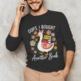 Oops I Bought Another Book Goose Reader Unisex Long Sleeve T-Shirt Oops I Bought Another Book Goose Reader Unisex Long Sleeve T-Shirt