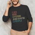 Oysters And Beer Lovers Introvert Quote Vintage Retro Unisex Long Sleeve T-Shirt