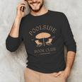 Poolside Book Club Summer Reading Book Lover Swimming Shirt For Men Women Unisex Long Sleeve T-Shirt