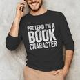 Pretend I'm A Book Character Shirt Adult Kids Costume Unisex Long Sleeve T-Shirt