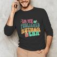 In My Published Author Era Cute Book Lover Writer Retro Tee Unisex Long Sleeve T-Shirt