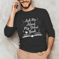 Published Author Writer Ask Me About My Debut Book Unisex Long Sleeve T-Shirt Published Author Writer Ask Me About My Debut Book Unisex Long Sleeve T-Shirt