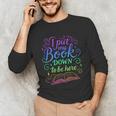 I Put My Book Down To Be Here Whimsical Graphic For Readers Unisex Long Sleeve T-Shirt I Put My Book Down To Be Here Whimsical Graphic For Readers Unisex Long Sleeve T-Shirt