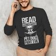 Read Banned Books PET DOGS FIGHT EVIL Read Banned Books Dog Unisex Long Sleeve T-Shirt