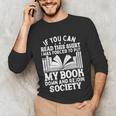 If You Can Read This For Book Lovers Reading Unisex Long Sleeve T-Shirt