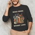 Read More Worry Less Book Lovers Motivational Quote Bookish Unisex Long Sleeve T-Shirt