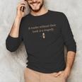 A Reader Without Their Book Is Tragedy Book Reading Dragon Unisex Long Sleeve T-Shirt