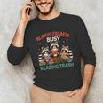 Reading Book Lover Racoon Always Freakin Busy Reading Trash Unisex Long Sleeve T-Shirt