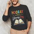 Reading Books Bibliophile Hooray It's Library Day Unisex Long Sleeve T-Shirt Reading Books Bibliophile Hooray It's Library Day Unisex Long Sleeve T-Shirt