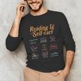 Reading Is Self Care Mental Health Read More Book Unisex Long Sleeve T-Shirt