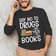 Red Ribbon Week Say No To Drugs Say Yes To Books Drug Free Unisex Long Sleeve T-Shirt Red Ribbon Week Say No To Drugs Say Yes To Books Drug Free Unisex Long Sleeve T-Shirt
