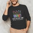 There's No Such Thing As Too Many Books Bookworm Libraries Unisex Long Sleeve T-Shirt There's No Such Thing As Too Many Books Bookworm Libraries Unisex Long Sleeve T-Shirt