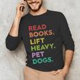 Retro Read Books Lift Heavy Pet Dogs Gym Book Lover Unisex Long Sleeve T-Shirt
