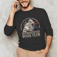 Sarcastic Proud Anti Social Member Of Introverted Book Club Unisex Long Sleeve T-Shirt Sarcastic Proud Anti Social Member Of Introverted Book Club Unisex Long Sleeve T-Shirt