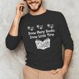Snow Many Books Snow Little Time Reading Christmas Book Club Unisex Long Sleeve T-Shirt