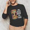 So Many Books But So Little Time Tee For Bookworms Readers Unisex Long Sleeve T-Shirt