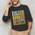 I Like To Stay In Bed And Read Books It's Too Peopley Outsid Unisex Long Sleeve T-Shirt