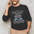 That’s What I Do Pet Cats Read Books Forget Things Flower Unisex Long Sleeve T-Shirt