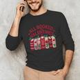 Valentines All Booked For Valentine Book Lover Teacher Unisex Long Sleeve T-Shirt