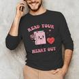Valentines Day Book Read Your Heart Out Women Men Kids Unisex Long Sleeve T-Shirt Valentines Day Book Read Your Heart Out Women Men Kids Unisex Long Sleeve T-Shirt
