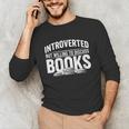 Women's Introverted But Willing To Discuss Books Unisex Long Sleeve T-Shirt
