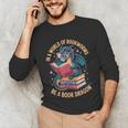 In A World Of Bookworms Be A Book Dragon Unisex Long Sleeve T-Shirt