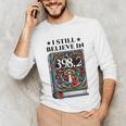 I Still Believe In 3982 Section Fairy Tale Book Lover Unisex Long Sleeve T-Shirt