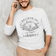 Books I Believe In Love At First Chapter Book Lover Unisex Long Sleeve T-Shirt Books I Believe In Love At First Chapter Book Lover Unisex Long Sleeve T-Shirt