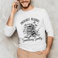 Bookworm Smutt Probably Reading Something Smutty Reader Unisex Long Sleeve T-Shirt