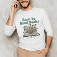 Born To Read Books Forced To Read Emails Book Lover Unisex Long Sleeve T-Shirt