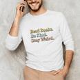 Classic Read Books Be Kind Stay Weird Positive Reader Premium Tri-Blend Unisex Long Sleeve T-Shirt