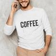 I Like Coffee My Books And Maybe Like 3 People Book Lover Unisex Long Sleeve T-Shirt