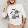 Easily Distracted By Cats And Books Cute Book Lover Unisex Long Sleeve T-Shirt Easily Distracted By Cats And Books Cute Book Lover Unisex Long Sleeve T-Shirt