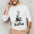 But First Kafka Coffee For Literature & Book Lovers Unisex Long Sleeve T-Shirt But First Kafka Coffee For Literature & Book Lovers Unisex Long Sleeve T-Shirt