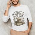 Introverted Book Club Member Anti Social Reader Unisex Long Sleeve T-Shirt Introverted Book Club Member Anti Social Reader Unisex Long Sleeve T-Shirt