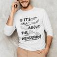 It's All About The Wingspan For Book Lover Unisex Long Sleeve T-Shirt It's All About The Wingspan For Book Lover Unisex Long Sleeve T-Shirt