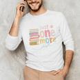 Just One More Chapter Artistic Pastel Book Lover Vibe Unisex Long Sleeve T-Shirt