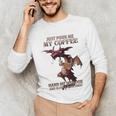 Just Pour Me My Coffee Hand Me My Book And Slowly Back Away Premium Unisex Long Sleeve T-Shirt Just Pour Me My Coffee Hand Me My Book And Slowly Back Away Premium Unisex Long Sleeve T-Shirt