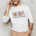 If You Know You Know 6 7 Reading Books Lovers Unisex Long Sleeve T-Shirt